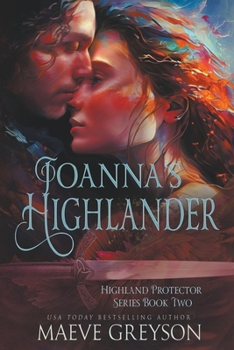Joanna's Highlander - Book #2 of the Highland Protector