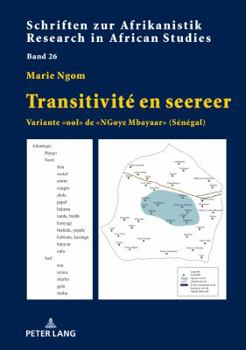 Transitivité en seereer: Variante «ool» de «NGoye Mbayaar» (Sénégal) (Schriften zur Afrikanistik / Research in African Studies)
