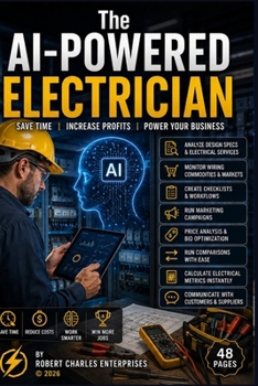 Paperback The AI-Powered Electrician: Save Time, Increase Profits, Power Your Business Book