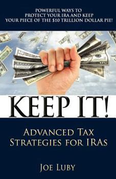 Paperback Keep It!: Advanced Tax Strategies for IRAs Book