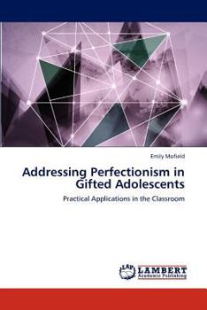 Paperback Addressing Perfectionism in Gifted Adolescents Book