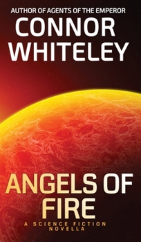 Hardcover Angels of Fire: A Science Fiction Novella Book