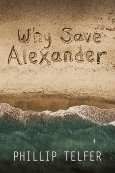Paperback Why Save Alexander Book