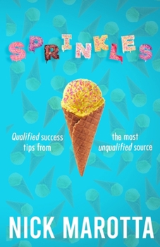 Paperback Sprinkles: Qualified Success Tips from the Most Unqualified Source Book
