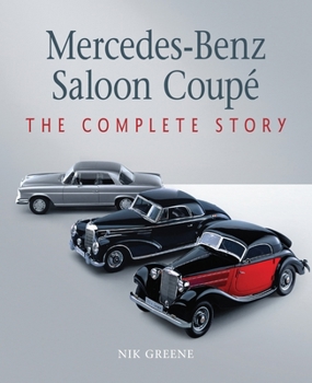 Hardcover Mercedes-Benz Saloon Coupe: The Complete Story Book