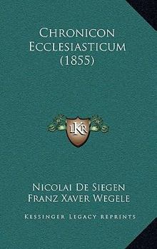 Paperback Chronicon Ecclesiasticum (1855) [German] Book