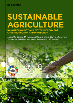 Hardcover Sustainable Agriculture: Nanotechnology and Biotechnology for Crop Production and Protection Book