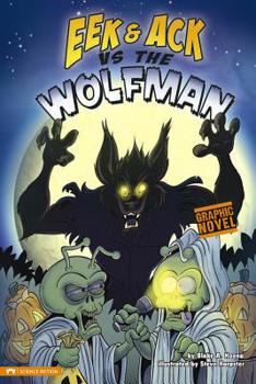 Eek and Ack Vs the Wolfman (Graphic Sparks) - Book  of the Eek and Ack