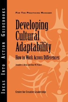 Paperback Developing Cultural Adaptability: How to Work Across Differences Book