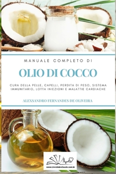 Paperback Olio Di Cocco: Manuale Completo [Italian] Book