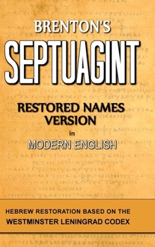 Hardcover Brenton's Septuagint, Restored Names Version, Volume 1 Book