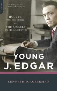 Paperback Young J. Edgar: Hoover, the Red Scare, and the Assault on Civil Liberties Book