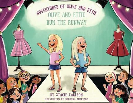Paperback Adventures of Olive and Ettie: Olive and Ettie Run the Runway Book