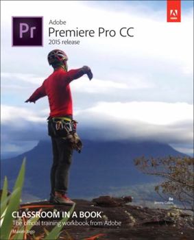 Paperback Adobe Premiere Pro CC Classroom in a Book (2015 Release) Book