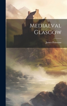 Hardcover Mediaeval Glasgow Book