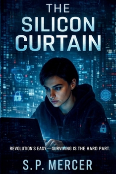 Paperback The Silicon Curtain: Revolution's Easy-Surviving It's the Hard Part. Book
