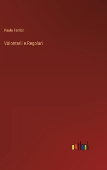 Hardcover Volontarii e Regolari [Italian] Book