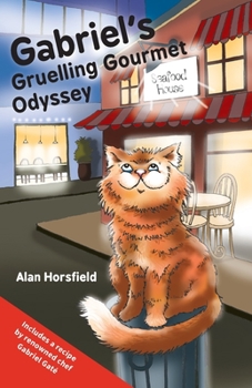 Paperback Gabriel's Gruelling Gourmet Odyssey Book