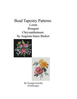 Paperback Bead Tapestry Patterns Loom Bouquet Chrysanthemum by Augusta Innes Baker With Book