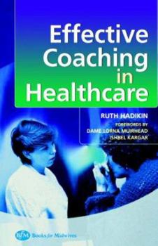 Paperback Effective Coaching in Healthcare Practice Book