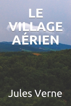 Paperback Le Village A?rien [French] Book