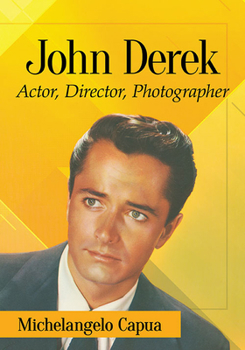 Paperback John Derek: Actor, Director, Photographer Book
