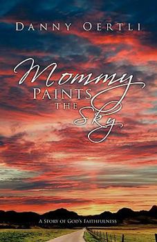 Paperback Mommy Paints the Sky Book