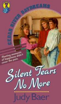 Silent Tears No More (Cedar River Daydreams #7) - Book #7 of the Cedar River Daydreams