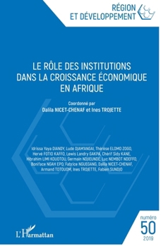 Le rôle des institutions dans la croissance économique en Afrique (Region Et Developpement) (French Edition)