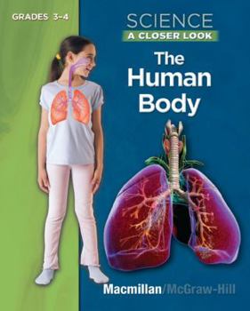 Paperback Science: A Closer Look, the Human Body Book, Grades 3-4 Book