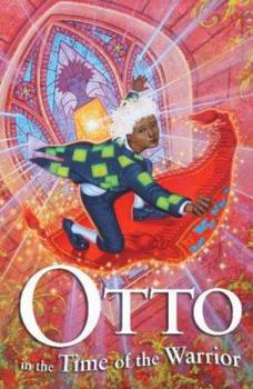 Paperback Otto in the Time of the Warrior: A Tale of the Karmidee Book