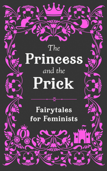 Hardcover The Princess and the Prick Book
