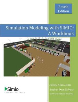 Paperback Simulation Modeling with SIMIO: A Workbook 4th Edition Book