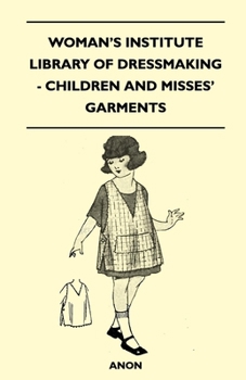 Paperback Woman's Institute Library of Dressmaking - Children and Misses' Garments Book