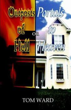 Paperback Outposts of Hell or Portals to Heaven Book