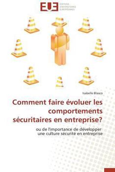 Paperback Comment Faire Évoluer Les Comportements Sécuritaires En Entreprise? [French] Book