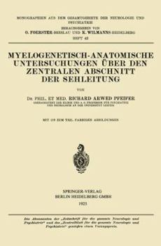 Paperback Myelogenetisch-Anatomische Untersuchungen Über Den Zentralen Abschnitt Der Sehleitung [German] Book