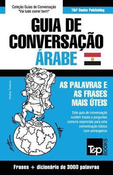 Paperback Guia de Conversação Português-Árabe Egípcio e vocabulário temático 3000 palavras [Portuguese] Book