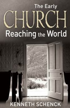 The Early Church Reaching the World