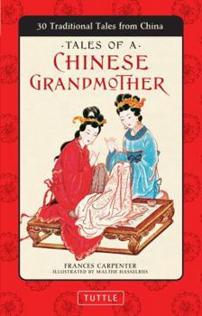 Paperback Tales of a Chinese Grandmother: 30 Traditional Tales from China Book