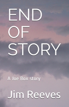 Paperback End of Story: A Joe Box story Book