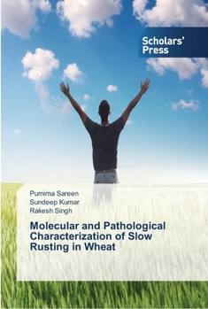 Paperback Molecular and Pathological Characterization of Slow Rusting in Wheat Book