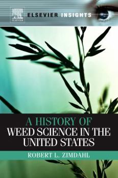 Hardcover A History of Weed Science in the United States Book