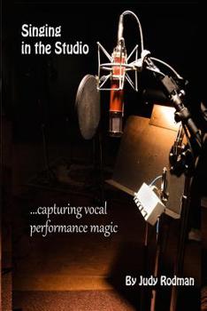 Paperback Singing In The Studio: ...capturing vocal performance magic Book