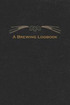 Paperback A Brewing Logbook: Beer Making Log Notebook Book