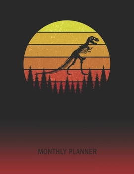 Monthly Planner: T Rex Skeleton | 2 Year Planning for Jan 2020 to Dec 2021 | Retro Vintage Sunset Cover | January 20 - December 21 | Organizer Plan ... | Plan Days, Set Goals & Get Stuff Done