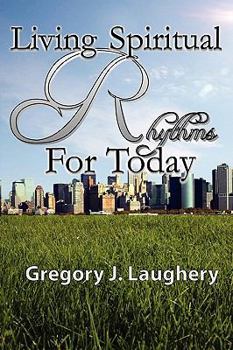 Paperback Living Spiritual Rhythms For Today Book