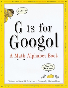 Hardcover G is for Googol: A Math Alphabet Book
