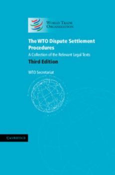 Hardcover The Wto Dispute Settlement Procedures: A Collection of the Relevant Legal Texts Book