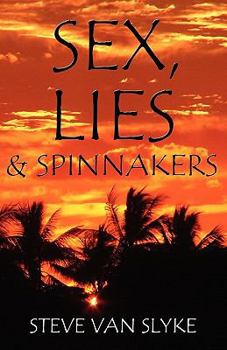 Paperback Sex, Lies & Spinnakers Book